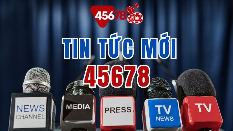 tin tức mới 45678